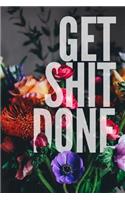 Get Shit Done