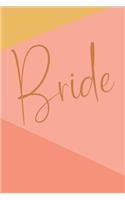 Bride: Cute Lined Notebook for Planning, Organizing, and Journaling About Your Wedding with Abstract Art Cover in Coral