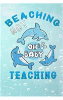 beaching not teaching oh