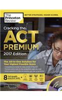 Cracking the Act Premium Edition with 8 Practice Tests and DVD, 2017