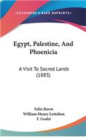 Egypt, Palestine, And Phoenicia