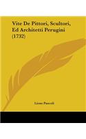 Vite De Pittori, Scultori, Ed Architetti Perugini (1732)