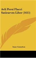 Avli Persi Flacci Satirarvm Liber (1615)