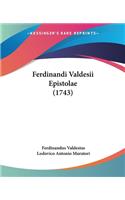 Ferdinandi Valdesii Epistolae (1743)