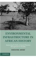 Environmental Infrastructure in African History