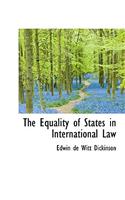 The Equality of States in International Law