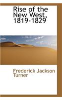Rise of the New West, 1819-1829: (English)