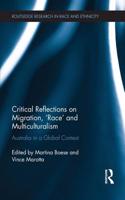 Critical Reflections on Migration, 'Race' and Multiculturalism