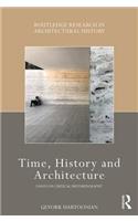 Time, History and Architecture