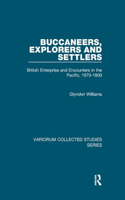 Buccaneers, Explorers and Settlers: British Enterprise and Encounters in the Pacific, 1670-1800(Variorum Collected Studies)