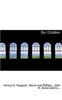 Our Children