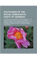 Politicians of the Social Democratic Party of Germany: Johannes Rau, Willy Brandt, Helmut Schmidt, Klaus Fuchs, Gustav Radbruch(English)