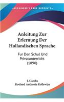 Anleitung Zur Erlernung Der Hollandischen Sprache
