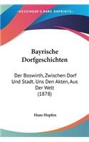 Bayrische Dorfgeschichten