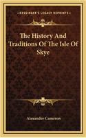 History And Traditions Of The Isle Of Skye