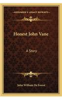 Honest John Vane: A Story(English)