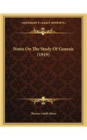 Notes On The Study Of Genesis (1919)