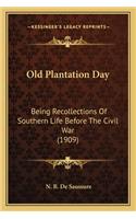 Old Plantation Day