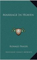 Marriage in Heaven
