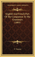 English and French Part of the Companion to the Grammars (1883)