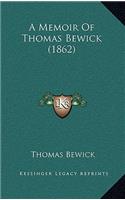 Memoir Of Thomas Bewick (1862)