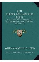 Fleets Behind the Fleet