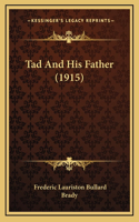 Tad And His Father (1915)