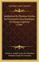 Justification De Plusieurs Articles Du Dictionnaire Encyclopedique, Ou Prejuges Legitimes (1760)