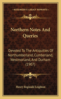Northern Notes And Queries