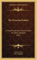 The Vivisection Problem: A Controversy Between Charles S. Myers And Albert Leffingwell (1907)