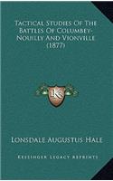 Tactical Studies Of The Battles Of Columbey-Nouilly And Vionville (1877)