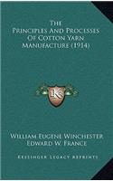 The Principles And Processes Of Cotton Yarn Manufacture (1914)