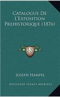 Catalogue De L'Exposition Prehistorique (1876)