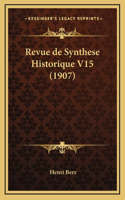Revue de Synthese Historique V15 (1907)