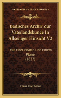 Badisches Archiv Zur Vaterlandskunde In Allseitiger Hinsicht V2