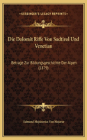 Die Dolomit Riffe Von Sudtirol Und Venetian