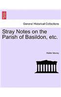 Stray Notes on the Parish of Basildon, Etc.
