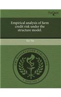 Empirical Analysis of Farm Credit Risk Under the Structure Model