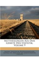 Mittheilungen Aus Dem Gebiete Der Statistik, Volume 9