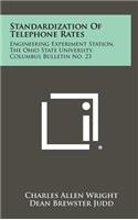 Standardization of Telephone Rates
