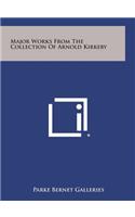 Major Works from the Collection of Arnold Kirkeby