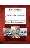 Prairie-Bird. Volume 3 of 3