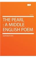 The Pearl: A Middle English Poem