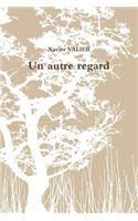 Un Autre Regard