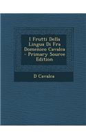 I Frutti Della Lingua Di Fra Domenico Cavalca