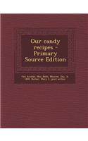 Our Candy Recipes
