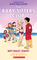 Boy-Crazy Stacey: A Graphic Novel (the Baby-Sitters Club #7)