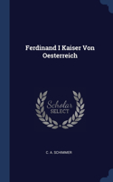 Ferdinand I Kaiser Von Oesterreich