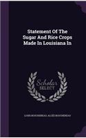 Statement of the Sugar and Rice Crops Made in Louisiana in