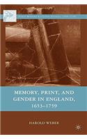 Memory, Print, and Gender in England, 1653-1759